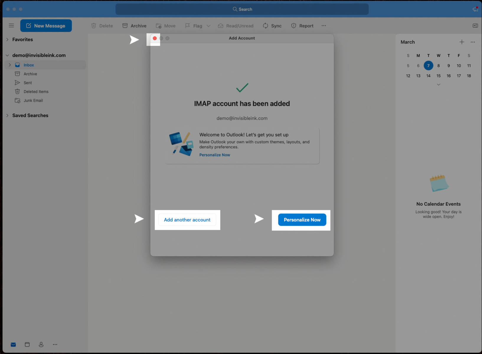 5) Click Add Another Account to add another mailbox, or select Personalize Now to customize the display of your new mailbox. You can also click the red circle to close the Add Account window and start using Outlook.