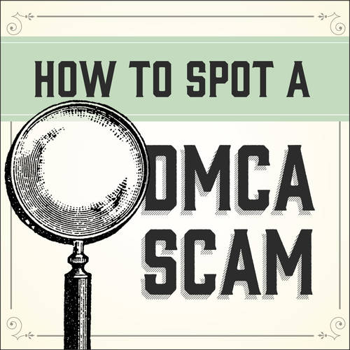 How to Spot a Fake DMCA Takedown Request