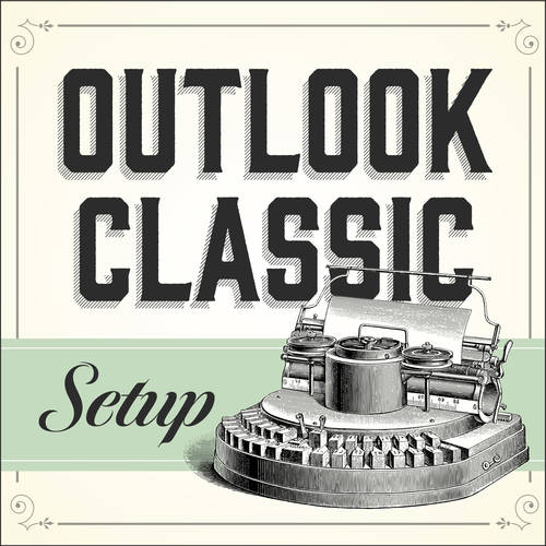 Email Setup for Outlook Classic