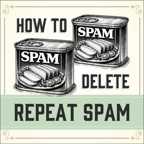Automatically Delete Repeat Spam Messages